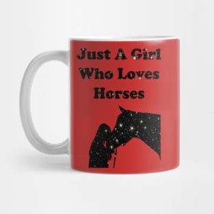 Just A Girl Who Loves Horses Mug